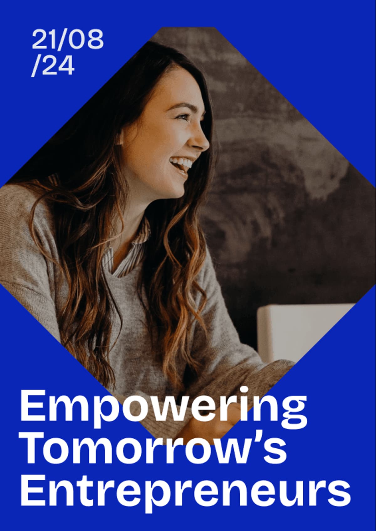 Smiling woman promoting entrepreneurship in a vibrant blue poster for an event on August 21, 2024.