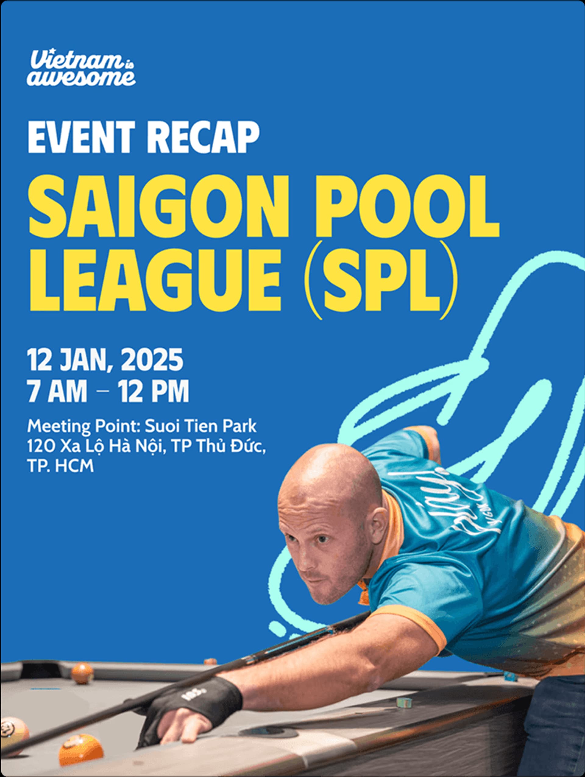Event recap for the Saigon Pool League (SPL) on January 12, 2025, held at Suoi Tien Park, featuring a player at the pool table.