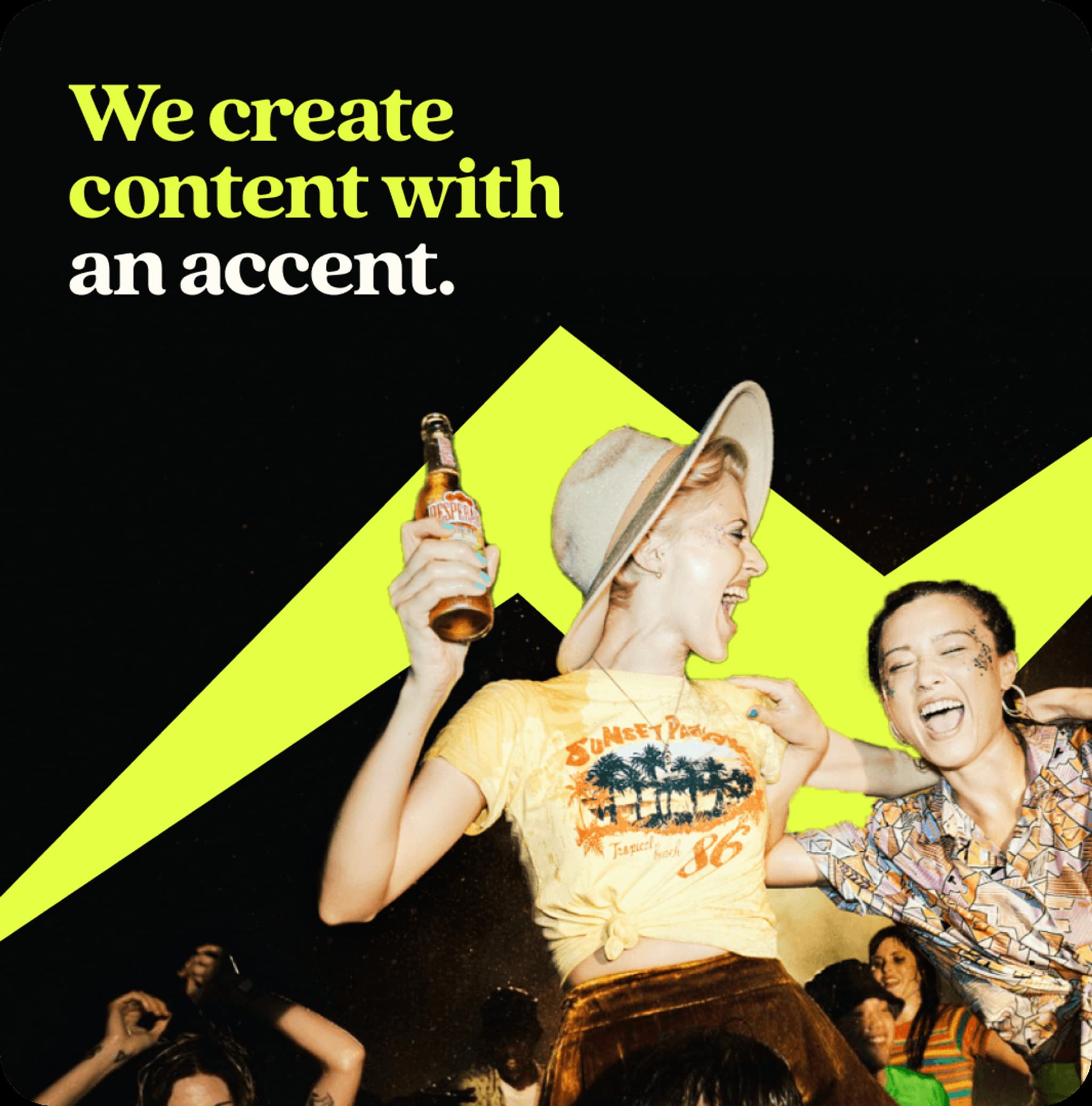 Colorful party scene featuring people enjoying themselves with drinks, highlighting content creativity with the tagline "We create content with an accent."